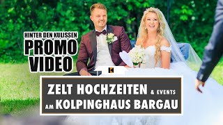 ZELT HOCHZEITEN am KOLPINGHAUS BARGAU (Promo Video)