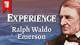 Experience by Ralph Waldo Emerson