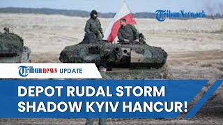 IMPAS! Rusia Hancurkan Depot Rudal Storm Shadow Imbas Ukraina Hancurkan Jembatan Selat Chongar