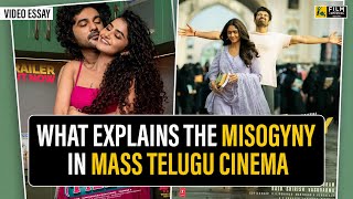The Misogyny In Mass Telugu Cinema |  Essay by Sagar Tetali