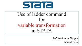 Use of ladder command for variable transformation in STATA