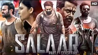 Salaar part -1 ceasefire Full movie in hindi | prabhas| prithviraj sukumaraman