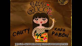 Ta To Gucci - Cauty Ft Rafa Pabon ( Mauricio Ruiz ft Dj Kross ) EXTENDED