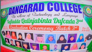 DANGARAD COLLEGE ayaa 43 arday u qabtay Xaflad qalinjebin ah