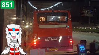 [前面展望] SBS トランジット 851 (2nd Last Bus ft. 63A) ペニンシュラプラザ - TIBプラザ (赤ヶ丘行き)