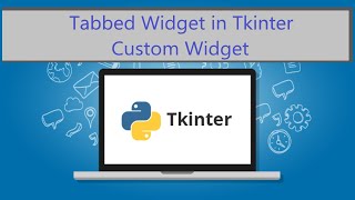 How to create a Tabbed Widget in Tkinter (Tamil) | Python Custom widgets