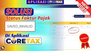 Solusi Faktur Pajak di Coretax Statusnya Saved Invalid  | Cara Mengatasi Saved_Invalid Faktur Pajak