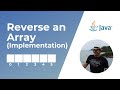 How to reverse an array in Java ? | Implementation