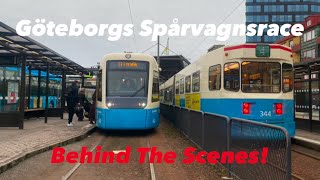 Göteborgs Spårvagnsrace Behind The Scenes!