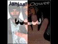 janjaal oowee