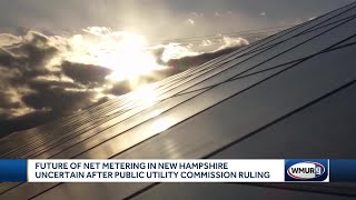 PUC decision on net metering makes future of solar in NH uncertain, expert says