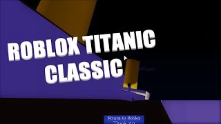 Old Titanic Legacy Titanic Legacy Classic Roblox - roblox titanic classic with ozzers oz