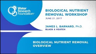 Biological Nutrient Removal Workshop: Overview