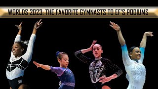 WORLDS 2023: The Favorite Gymnasts to be on the Podiums at EF's (Vt, UB, BB, FX)