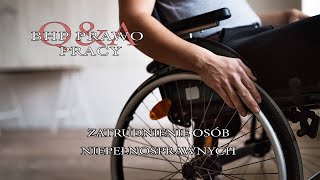 Q\u0026A BHP Prawo Pracy-  Zatrudnianie osób niepełnosprawnych