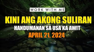 Kini Ang Akong Suliran ug Handumanan sa Usa Ka Awit  | April 21, 2024