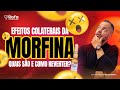 Efeitos Colaterias da Morfina