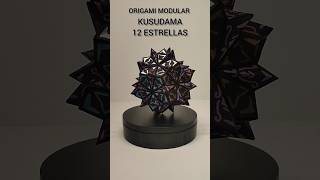 KUSUDAMA 12 ESTRELLAS | ORIGAMI MODULAR | #origamimodular #origami #kusudama #shorts