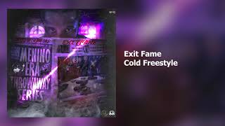 Exit Fame - Cold Freestyle