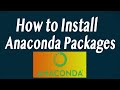 How to Install Packages (Modules) for Anaconda (Very Easy)