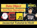 #35, JavaScript Date and Time | How to perform operations with Date and Time in JavaScript