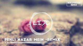 Pehli Nazar Main - DJ LIJO Remix