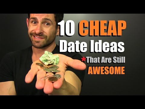 10 CHEAP Date Ideas That Are Still AWESOME | What To Do When You Are Low On $$$ 10 CHEAP Date Ideas That Are Still AWESOME | What To Do When You Are Low On $$$