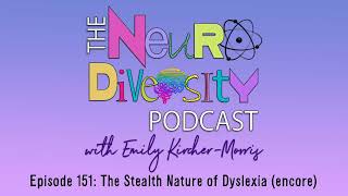 The Stealth Nature of Dyslexia (encore)