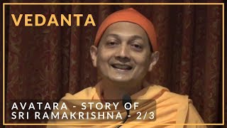 (2/3) Avatara - Story of Sri Ramakrishna by Swami Sarvapriyananda