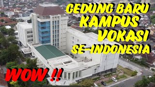 Wow KEREN!! Banyak Gedung Baru - Kampus Vokasi se-Indonesia | Dalam 2-3 Tahun Terakhir