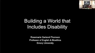 PBK VISITING SCHOLAR: "Building a World that Includes Disability" by Rosemarie Garland-Thomson