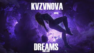 [FREE] KVZVNOVA - DREAMS Chillout Lounge Music Instrumental Beat Relax | Спокойная Музыка meditation
