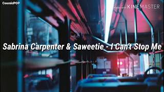 Sabrina Carpenter - I Can't Stop Me | feat. Saweetie (Tradução/Legendado)
