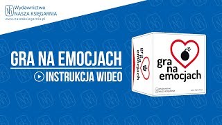 GRA NA EMOCJACH - instrukcja wideo