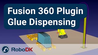 Glue Dispensing with a Fanuc robot - Fusion 360 - RoboDK Add-In