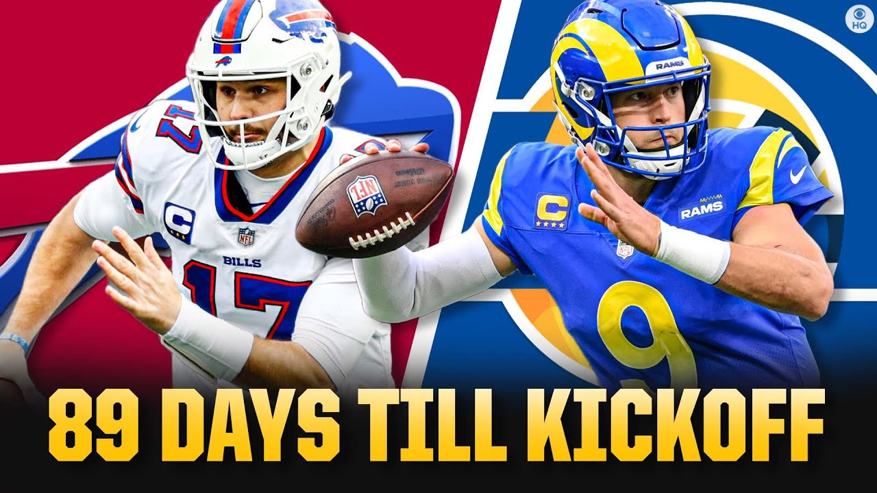 2022 NFL Season: Rams & Bills Set To KICKOFF In 89 DAYS I CBS Sports HQ ...