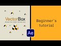 VectorBox for After Effects Tutorial