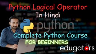 9. Python Logical Operators - Python Tutorial for beginners in Hindi