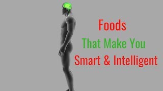 10 Foods That Make You Smart and Intelligent – Brain Foods