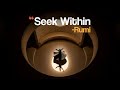 Rumi: The Poem That Will Find Your Lost Heart | Seek Within (Sufi Wisdom & Music)