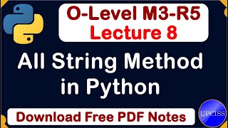 O-Level M3 R5 | Python String Method Full Explain| Lecture 8