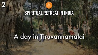 A day in Tiruvannamalai │ Part 2 │Spiritual Retreat in India 2024