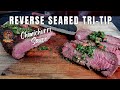 Reverse Seared Tri Tip With Chimichurri Sauce Recipe | CHEFTEMP X10 Digital Thermometer Giveaway