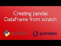 Creating pandas DataFrame from scratch in Python