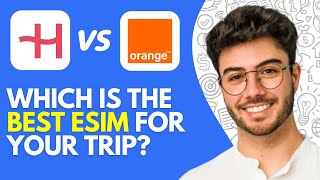 Holafly Vs Orange (2025) Which is the Best eSim Option for Your Trip?