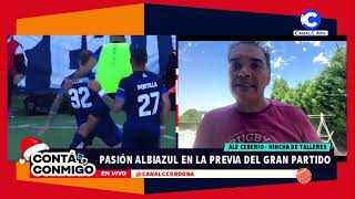 Pasión albiazul en la previa del gran partido | Ale Ceberio - Hincha de talleres