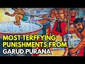 MOST Terrifying Punishments & Revelations From Garud Purana