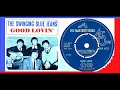 The Swinging Blue Jeans - Good Lovin' 'Vinyl'