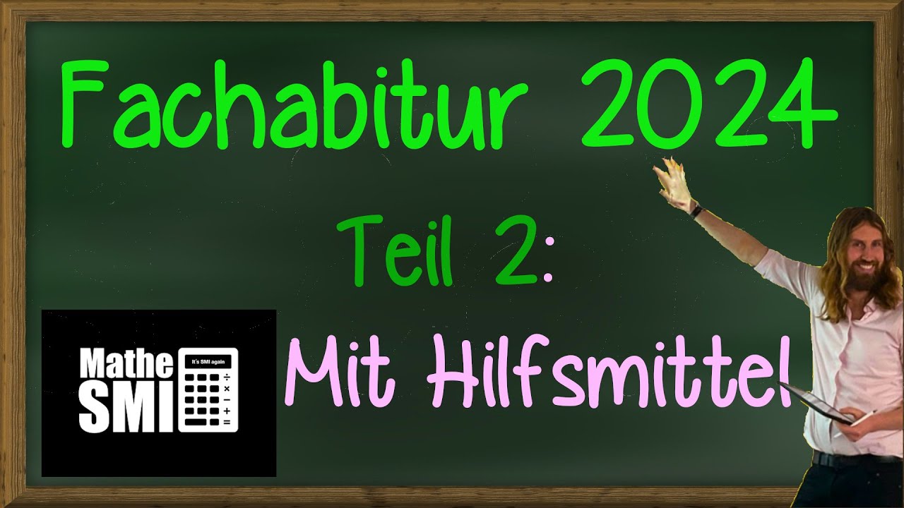 Fachabitur Mathe 2024 - Teil 2 (mit Hilfsmittel) - Lösung - YouTube