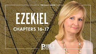 A Love Story | Ezekiel 16-17